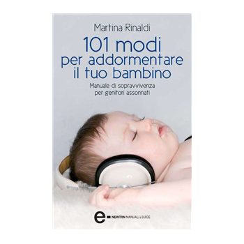 101 modi per addormentare il tuo bambino 101 modi per addormentare il tuo bambino
