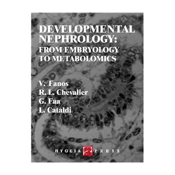 Developmental Nephrology: from Embryology to Metabolomics Developmental Nephrology: from Embryology to Metabolomics