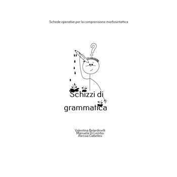 Schizzi di Grammatica Schizzi di Grammatica