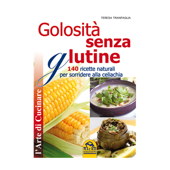 Golosità Senza Glutine Golosità Senza Glutine
