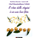 Chef Massimiliano Telloli - Il ritmo delle stagioni - La mia cucina Senza Glutine