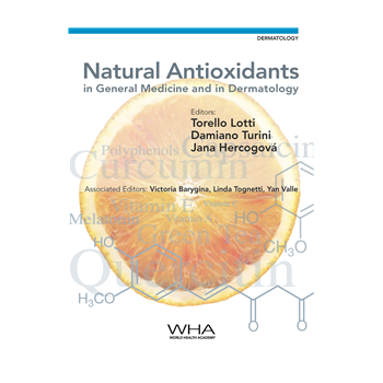 Natural Antioxidants in General Medicine and in Dermatology Natural Antioxidants in General Medicine and in Dermatology