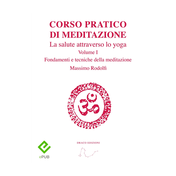 Corso Pratico di Meditazione Corso Pratico di Meditazione