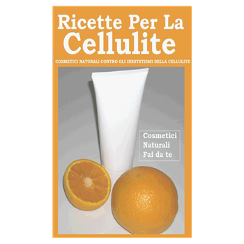 Ricette per la cellulite Ricette per la cellulite
