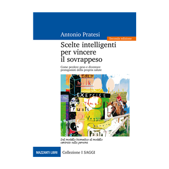 Scelte Intelligenti per Vincere il Sovrappeso Scelte Intelligenti per Vincere il Sovrappeso