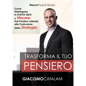 Trasforma il tuo pensiero Trasforma il tuo pensiero