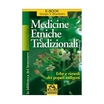 Medicine etniche e tradizionali Medicine etniche e tradizionali