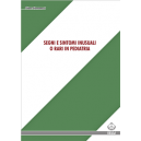 Segni e sintomi inusuali o rari in pediatria