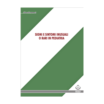 Segni e sintomi inusuali o rari in pediatria Segni e sintomi inusuali o rari in pediatria
