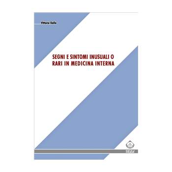 Segni e sintomi inusuali o rari in medicina interna Segni e sintomi inusuali o rari in medicina interna