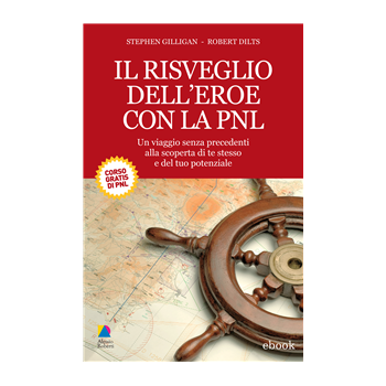 Il risveglio dell’eroe con la PNL Il risveglio dell’eroe con la PNL