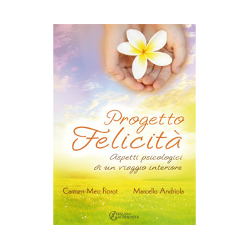 Progetto Felicità Progetto Felicità