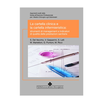 La cartella clinica e la cartella infermieristica La cartella clinica e la cartella infermieristica