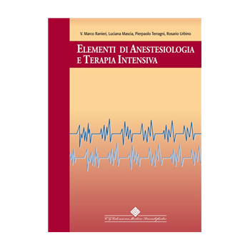 Elementi di Anestesiologia e terapia intensiva Elementi di Anestesiologia e terapia intensiva