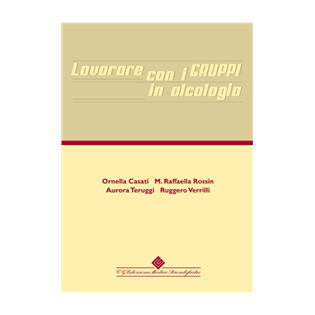 Lavorare con i gruppi in alcologia Lavorare con i gruppi in alcologia