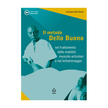 Il metodo Dello Buono nel trattamento delle mobilità muscolo-articolari nel linfodrenaggio Il metodo Dello Buono nel trattamento delle mobilità muscolo-articolari nel linfodrenaggio