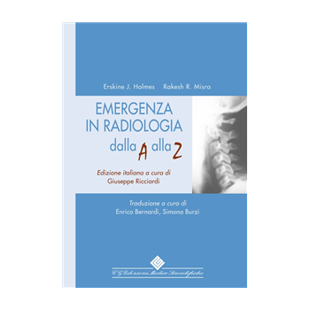 Emergenza in radiologia dalla A alla Z Emergenza in radiologia dalla A alla Z